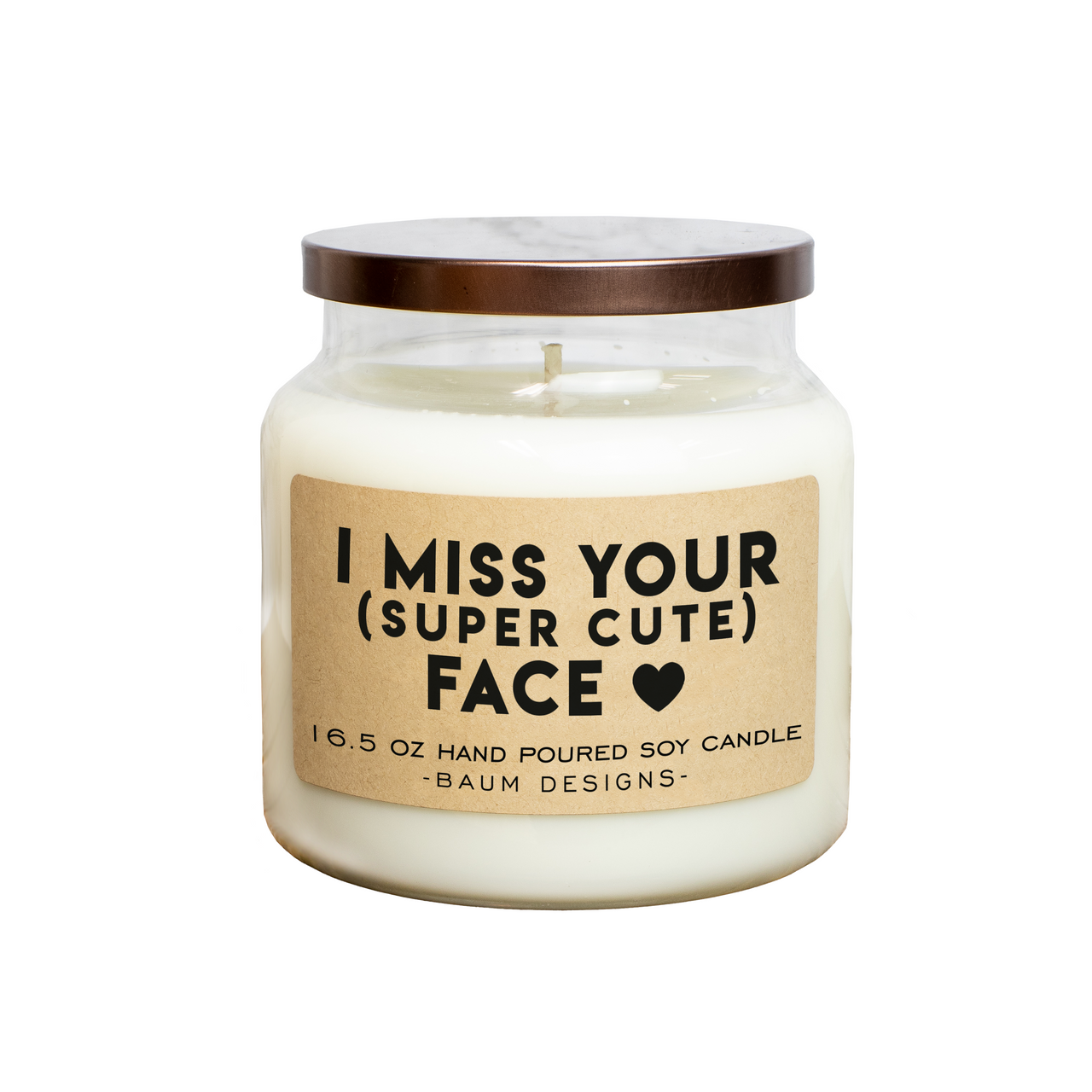 I Miss Your Super Cute Face Soy Candle