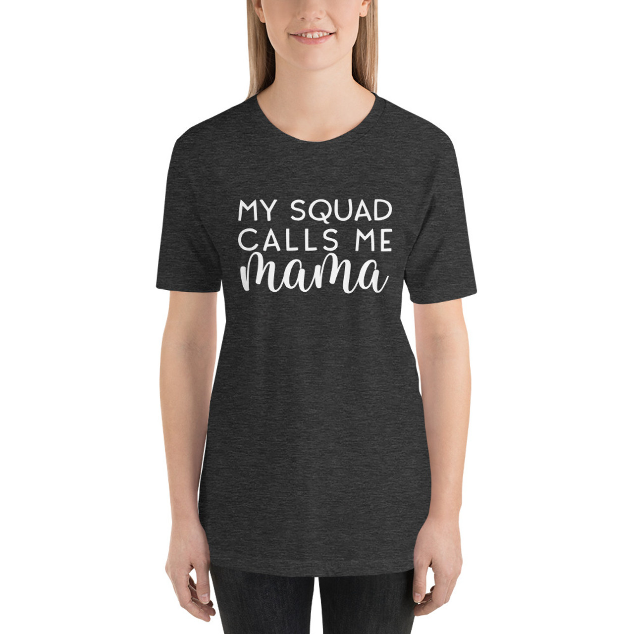 My Squad Calls Me Mama Soft T-Shirt