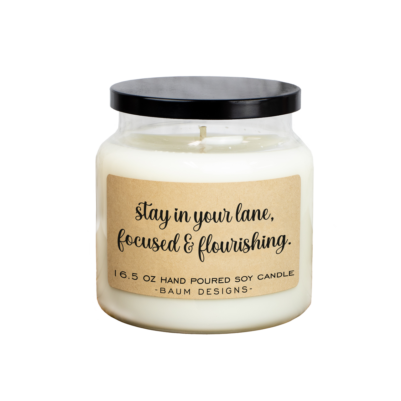 Stay In Your Lane, Focused & Flourishing Soy Candle Baum Designs