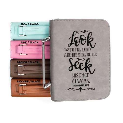 Look to the Lord and His Strength 1 Chronicles 16-11 Faux Leather Bible Cover