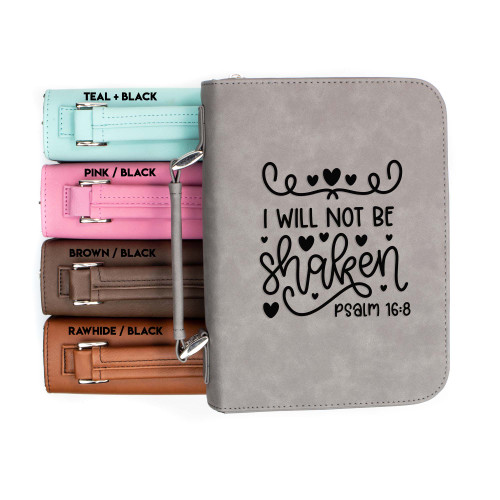 I Will Not Be Shaken Psalm 16-8 Faux Leather Bible Cover