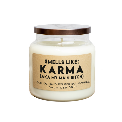 Smells Like Karma AKA My Main Bitch Soy Candle