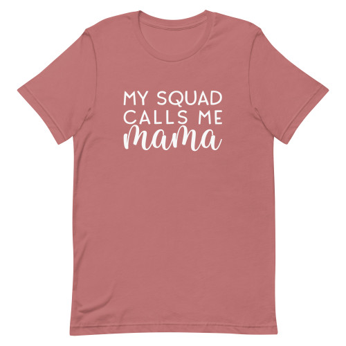 My Squad Calls Me Mama Soft T-Shirt