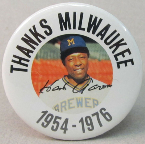 Hank Aaron "Thanks Milwaukee" Button