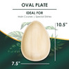The size of compostable Disposable 7.5"x10.5" Oval Plates. It's egg shape. Suitable for Easter and wedding party.
