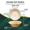 2.5" Round Dip bowl