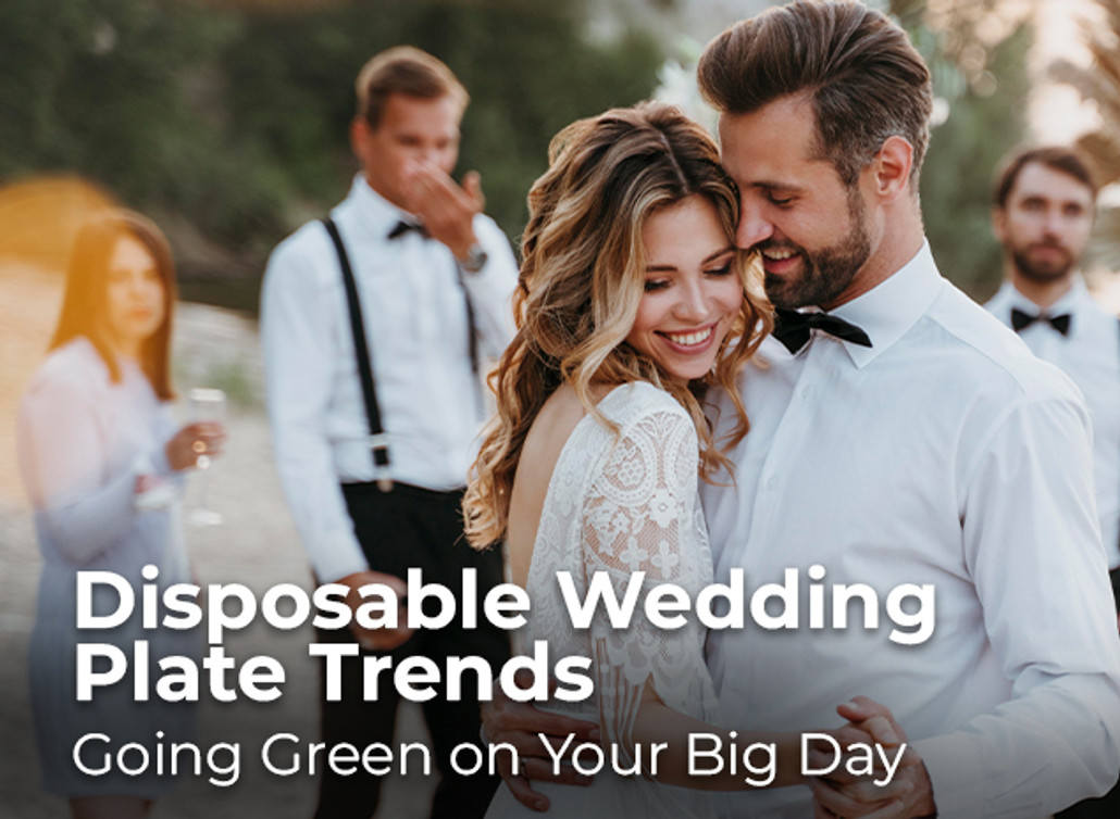 "Disposable Wedding Plate Trends: Going Green on Your Big Day"