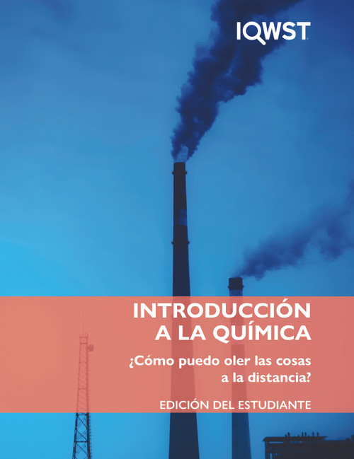 IQWST 3.0.1 - Spanish Student Edition - IC1 - How Can I Smell Things from a Distance?