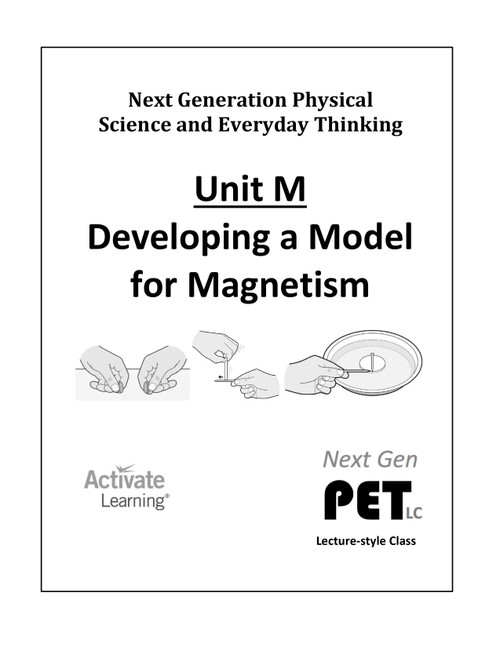 Next Gen PET - Unit M: Developing a Model for Magnetism (lecture style)