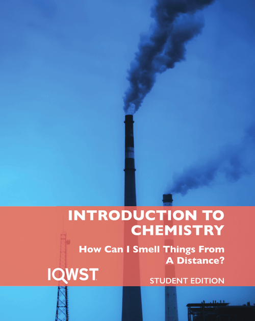 IQWST 3.0.1 - Student Edition - IC1 - How Can I Smell Things from a Distance?