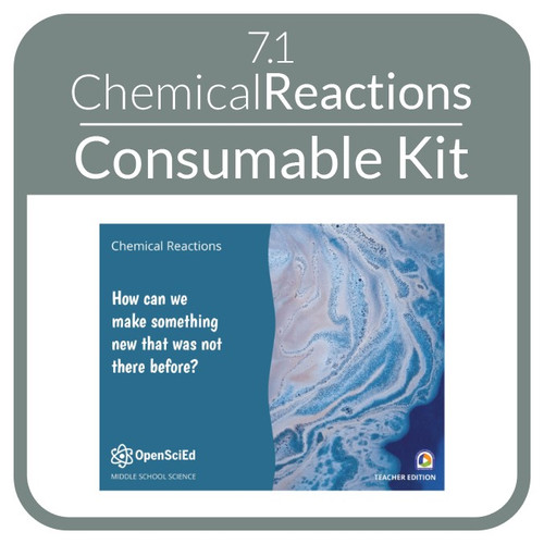 OSE - Consumable Kit - 7.1 - Chemical Reactions & Matter Transformation