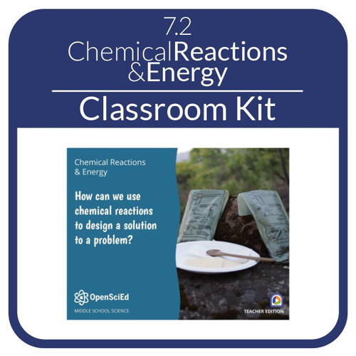 OSE - Classroom Kit - 7.2 - Chemical Reactions & Energy