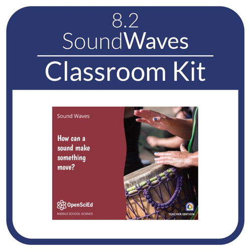 OSE - Classroom Kit - 8.2 - Sound Waves