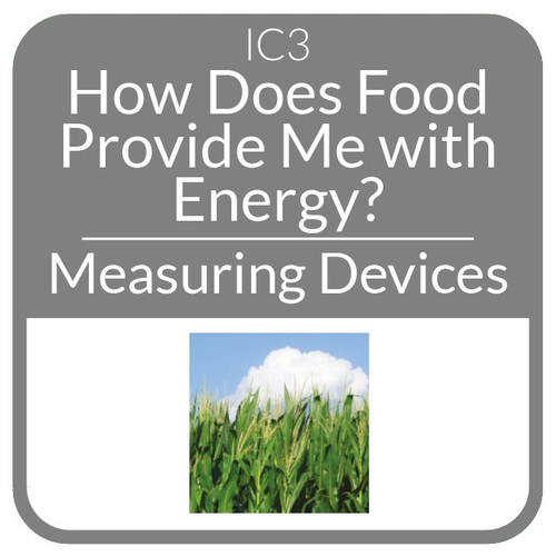 IQWST 3.0.1 - Measuring Device Kit - IC3 - How Does Food Provide My Body with Energy?
