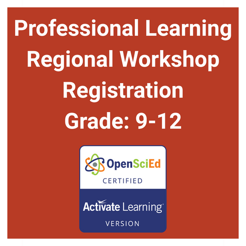 Regional Professional Learning Session - OpenSciEd High - 9th-12th Grade - Pre-registration Required