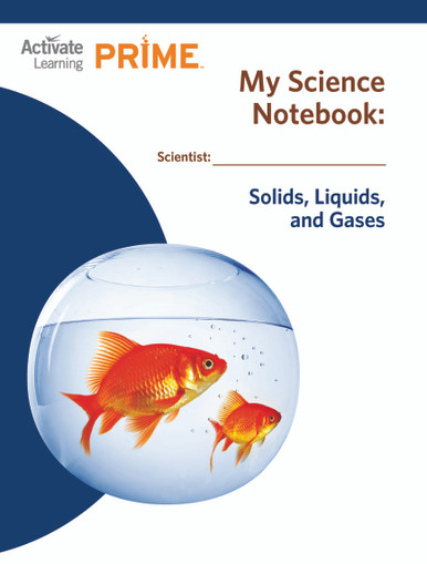 PRIME - My Science Notebook - Solids, Liquids, and Gases