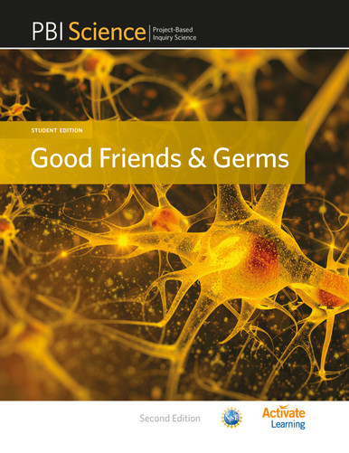 PBIScience - Student Edition - Good Friends and Germs