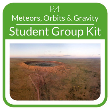 OSE - Student Group Kit - P.4 - Meteors, Orbits, & Gravity