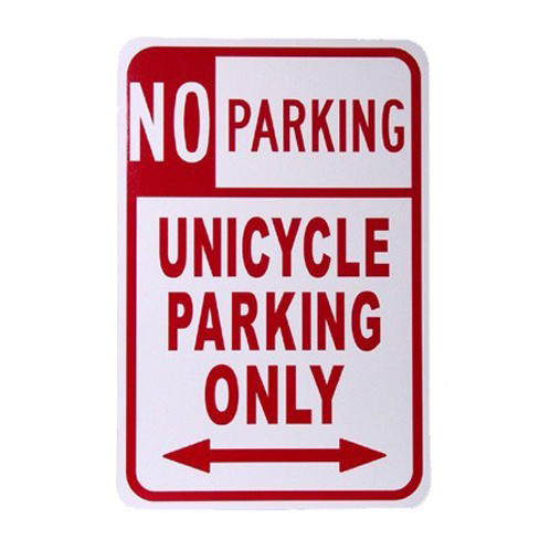 Unicycle No Parking Sign