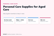 Personal Care and Hygiene Supplies for Aged Care Facilities: No-Rinse Bathing, Wipes and Daily Essentials