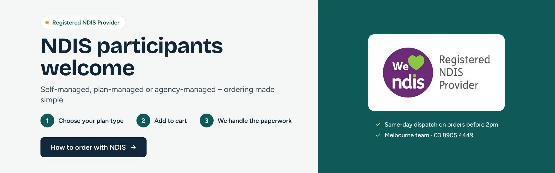 Registered NDIS Provider – NDIS participants welcome. How to order with NDIS