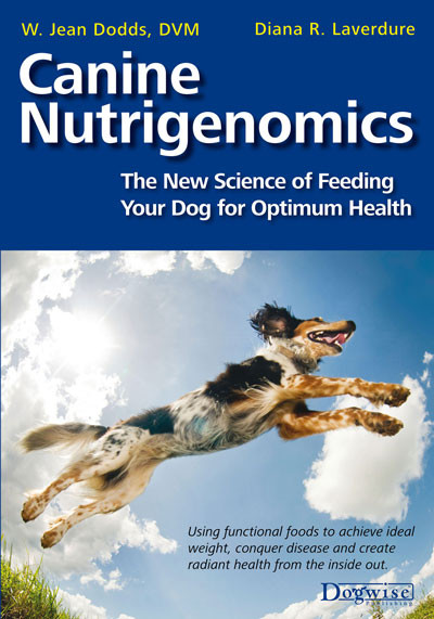 Ebook: Canine Nutrigenomics - The New Science Of Feeding Your Dog