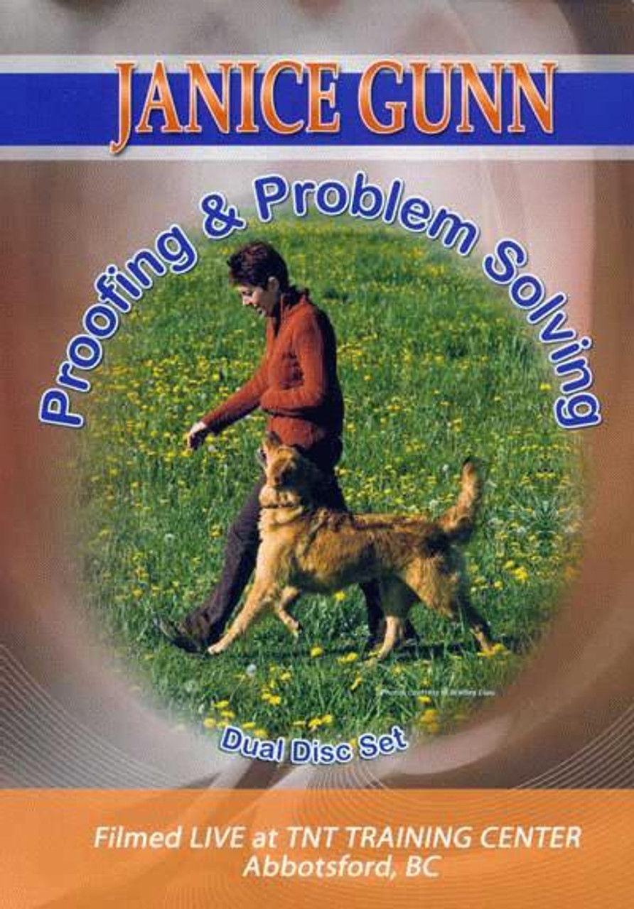 Janice Gunn's Proofing and Problem Solving Obedience Training Dvds