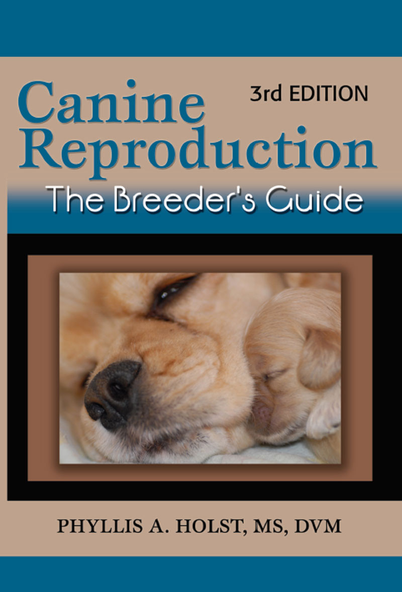 Ebook: Canine Reproduction: The Breeder's Guide - Revised 3rd