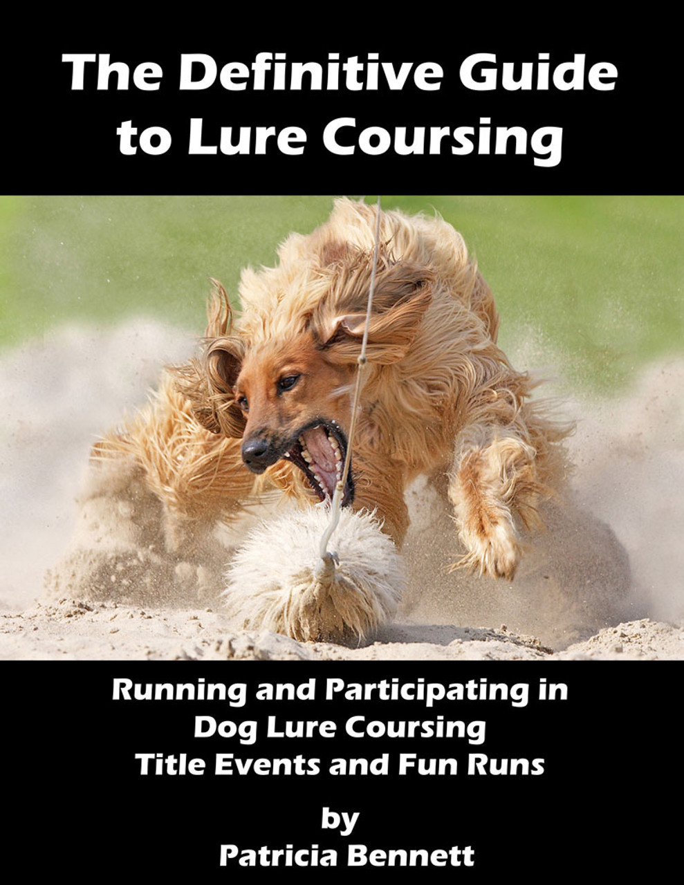 The Beginners Guide to Lure Coursing for Dogs - Puppy Leaks