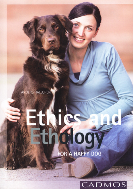 Ethics and Ethology: for A Happy Dog