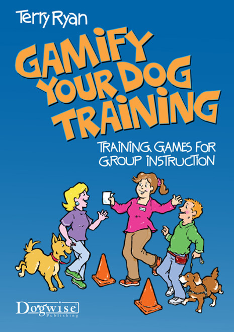 Gamify Your Dog Training - Training Games for Group Instruction