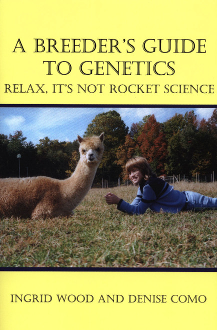A Breeder's Guide To Genetics - Relax, It's Not Rocket Science