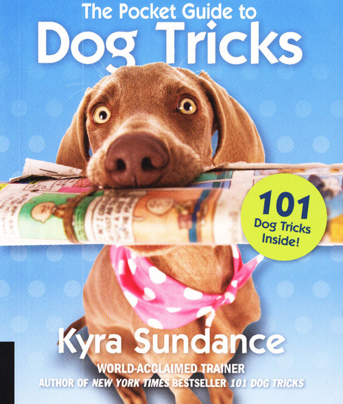 The Pocket Guide to Dog Tricks: 101 Activities to Engage, Challenge, and Bond with Your Dog (Shopworn)