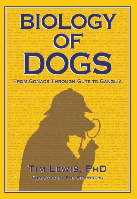 Ebook: Biology of Dogs: From Gonads Through Guts To Ganglia