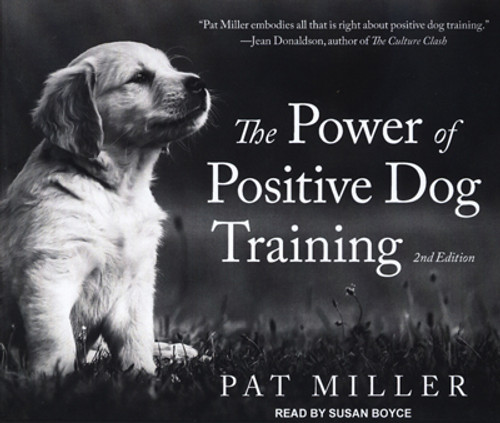 Power Of Positive Dog Training, 2nd Edition Audio Cd