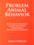 Ebook: Problem Animal Behavior - Functional Assessment & Constructional Contingency Management Planning