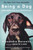Being a Dog: Following the Dog Into a World of Smell - Paperback