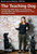 The Teaching Dog - Partnering With Dogs for Instruction, Socialization and Demonstration in Your Training Practice (Shopworn)