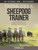 Think Like A Sheepdog Trainer: A Guide to Raising and Training a Herding Dog