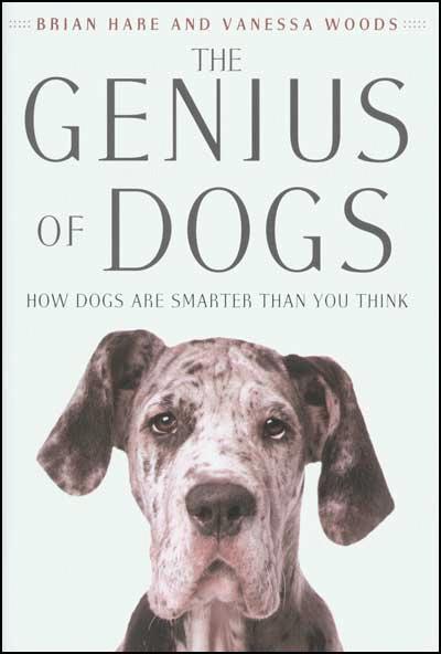 The Genius Of Dogs: How Dogs Are Smarter Than You Think Dogwise
