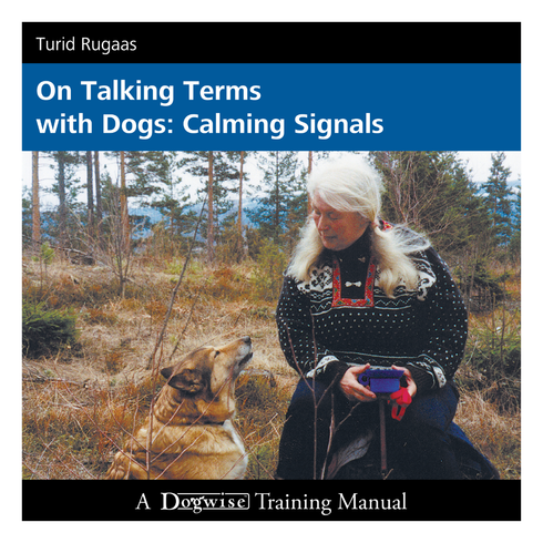 On Talking Terms With Dogs: Calming Signals – Turid Rugaas (Paperback, VERY GOOD)