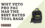 Why Veto Pro Pac Has the Best Rated Tool Bags?