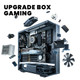 Upgrade Box Gaming PCs