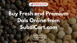 Buy Fresh and Premium Dals Online from SubziCart.com