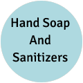 Hand Soap and Sanitizers