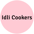 Idli Cookers