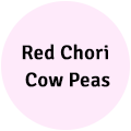 Red Chori | Cow Peas