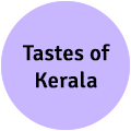 Tastes of Kerala
