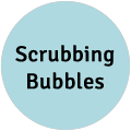 Scrubbing Bubbles