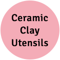Ceramic | Clay Utensils